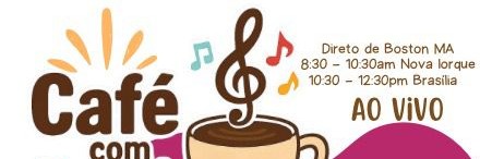 CAFÉ COM BATIDA - DJGRINGA - DIARIAMENTE  A PARTIR DAS 09:30AM